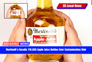 Martinelli’s Recalls 170,000 Apple Juice Bottles Over Contamination Risk