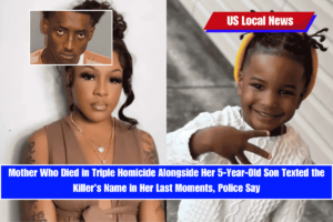 Mother Who Died in Triple Homicide Alongside Her 5-Year-Old Son Texted the Killer's Name in Her Last Moments, Police Say