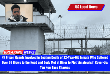 NY Prison Guards Involved in Beating Death of 22-Year-Old Inmate Who Suffered Over 69 Blows to the Head and Body Met at Diner to Plot 'Amateurish' Cover-Up; Ten Now Face Charges