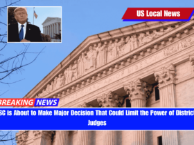 SC is About to Make Major Decision That Could Limit the Power of District Judges