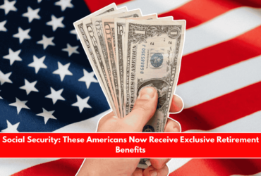 Social Security These Americans Now Receive Exclusive Retirement Benefits