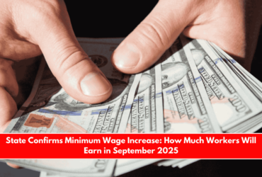 State Confirms Minimum Wage Increase How Much Workers Will Earn in September 2025