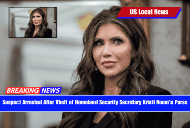 Suspect Arrested After Theft of Homeland Security Secretary Kristi Noem’s Purse
