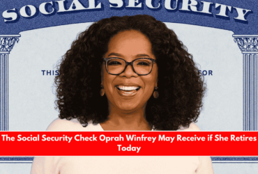 The Social Security Check Oprah Winfrey May Receive if She Retires Today