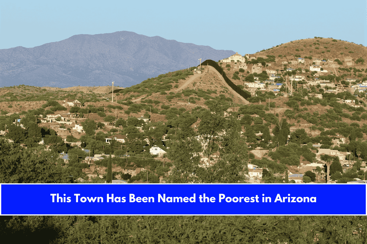 This Town Has Been Named the Poorest in Arizona