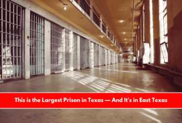 This is the Largest Prison in Texas — And It's in East Texas
