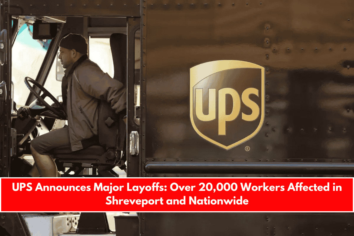 UPS Announces Major Layoffs Over 20,000 Workers Affected in Shreveport and Nationwide