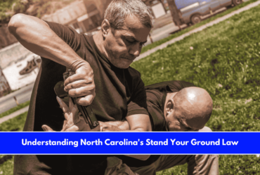 Understanding North Carolina's Stand Your Ground Law