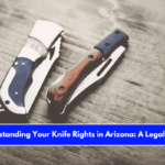 Understanding Your Knife Rights in Arizona A Legal Guide