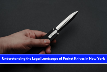 Understanding the Legal Landscape of Pocket Knives in New York