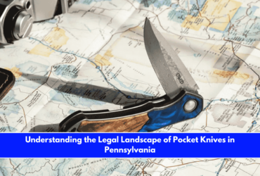 Understanding the Legal Landscape of Pocket Knives in Pennsylvania