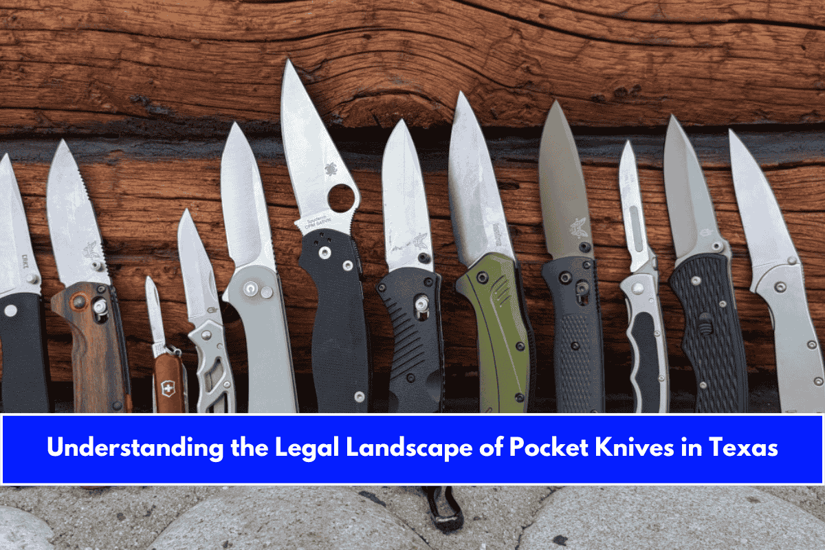 Understanding the Legal Landscape of Pocket Knives in Texas