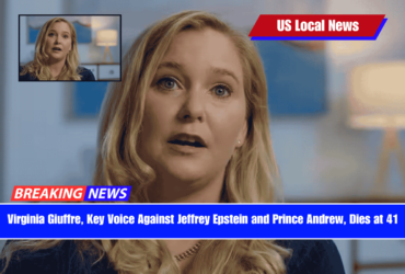 Virginia Giuffre, Key Voice Against Jeffrey Epstein and Prince Andrew, Dies at 41