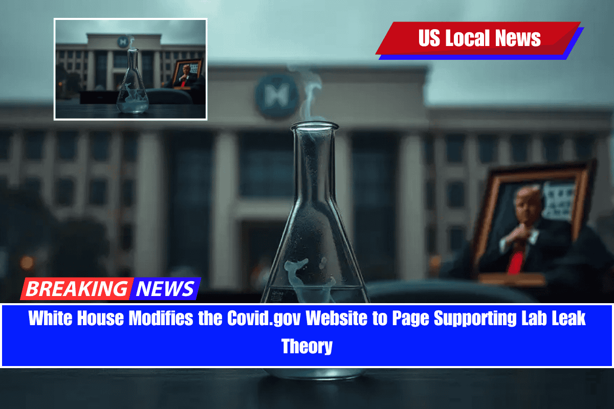 White House Modifies the Covid.gov Website to Page Supporting Lab Leak Theory