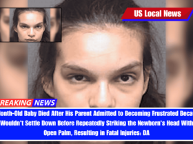 1-Month-Old Baby Died After His Parent Admitted to Becoming Frustrated Because He Wouldn't Settle Down Before Repeatedly Striking the Newborn's Head With an Open Palm, Resulting in Fatal Injuries DA