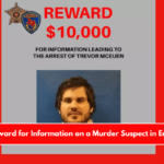 $10K Reward for Information on a Murder Suspect in East Texas