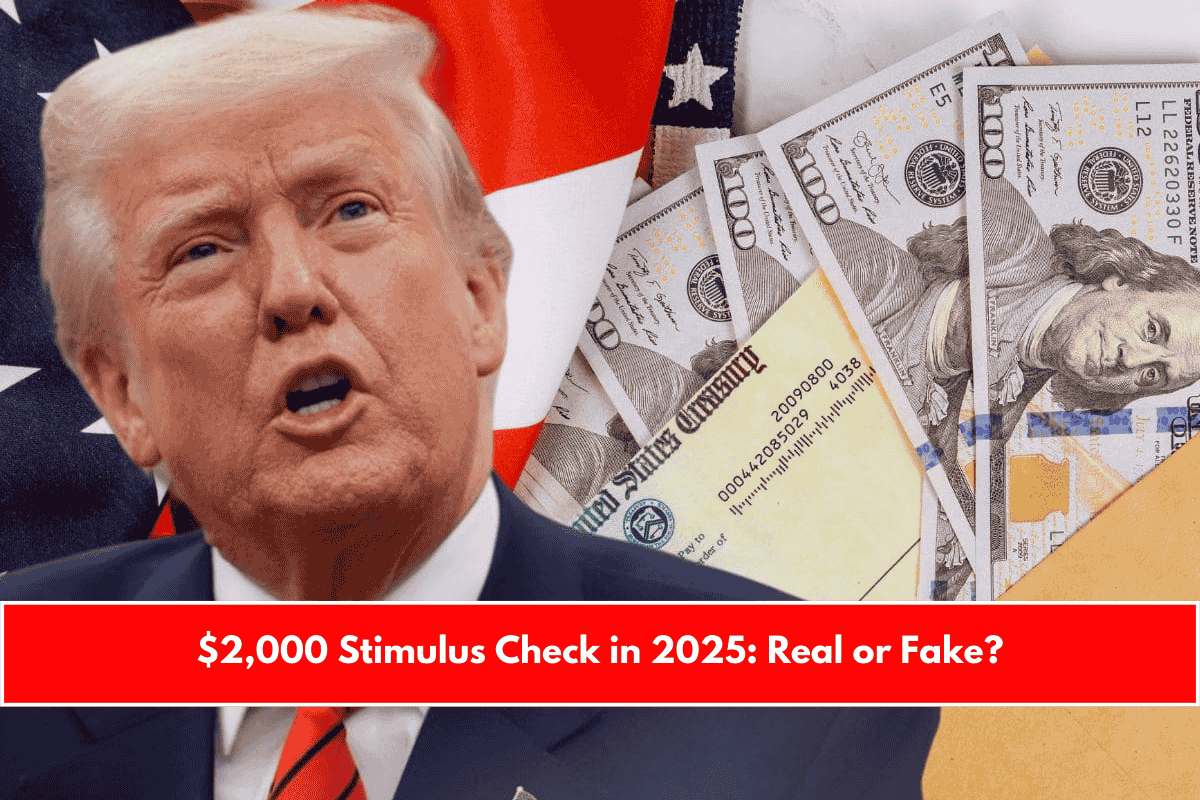 $2,000 Stimulus Check in 2025 Real or Fake