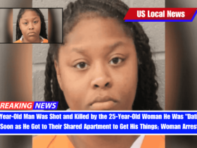 22-Year-Old Man Was Shot and Killed by the 25-Year-Old Woman He Was Dating as Soon as He Got to Their Shared Apartment to Get His Things; Woman Arrested
