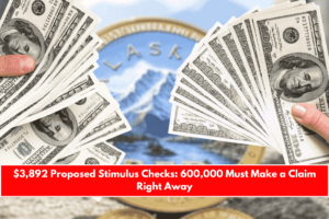 $3,892 Proposed Stimulus Checks 600,000 Must Make a Claim Right Away