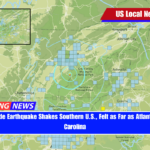 4.1 Magnitude Earthquake Shakes Southern U.S., Felt as Far as Atlanta and North Carolina