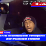 A Black Man Posted Body Cam Footage Online After Multiple Police Stops. Now Officers Are Accusing Him of Harassment
