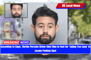 According to Cops, Florida Porsche Driver Shot Man in Foot for 'taking Too Long' to Locate Parking Spot