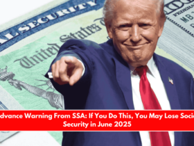 Advance Warning From SSA If You Do This, You May Lose Social Security in June 2025