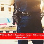 All Police Officers Quit in Jacksboro, Texas – What Happened and What’s Next