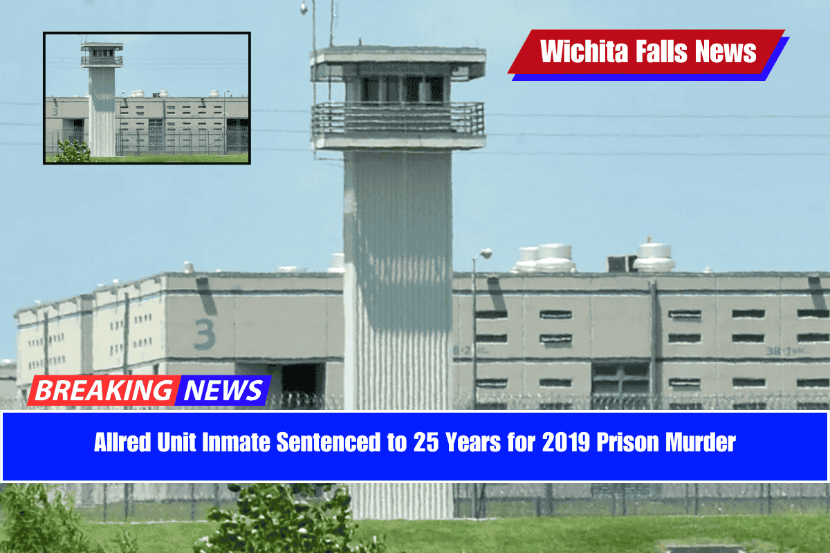 Allred Unit Inmate Sentenced to 25 Years for 2019 Prison Murder