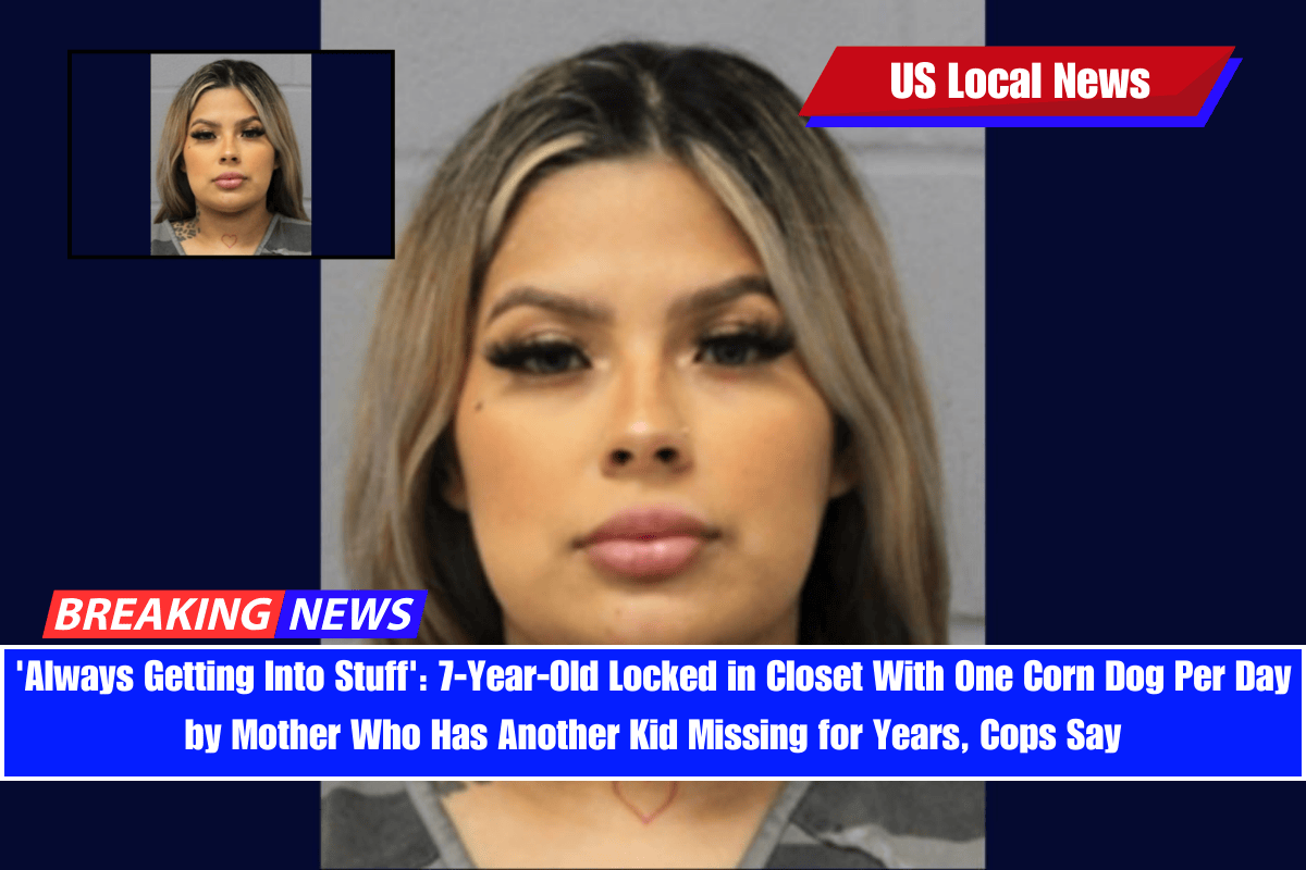 'Always Getting Into Stuff' 7-Year-Old Locked in Closet With One Corn Dog Per Day by Mother Who Has Another Kid Missing for Years, Cops Say