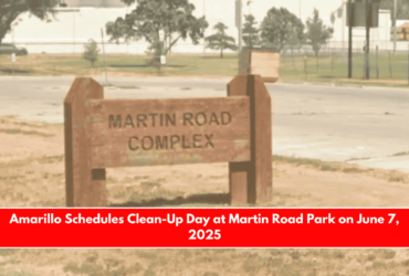 Amarillo Schedules Clean-Up Day at Martin Road Park on June 7, 2025