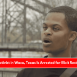 An Activist in Waco, Texas Is Arrested for Illicit Restraint
