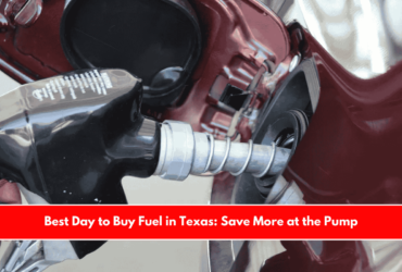 Best Day to Buy Fuel in Texas Save More at the Pump