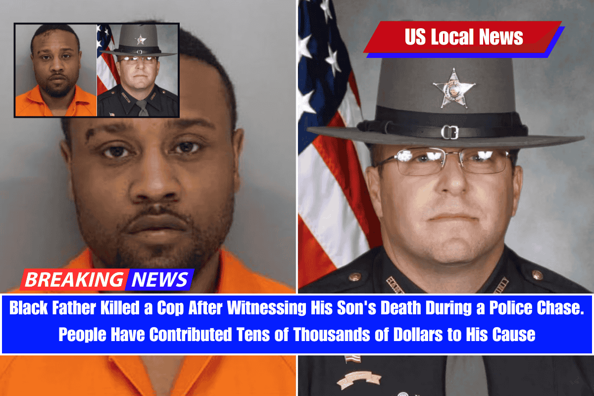 Black Father Killed a Cop After Witnessing His Son's Death During a Police Chase. People Have Contributed Tens of Thousands of Dollars to His Cause