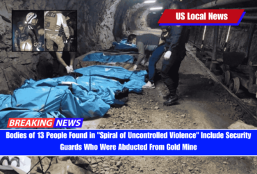 Bodies of 13 People Found in Spiral of Uncontrolled Violence Include Security Guards Who Were Abducted From Gold Mine