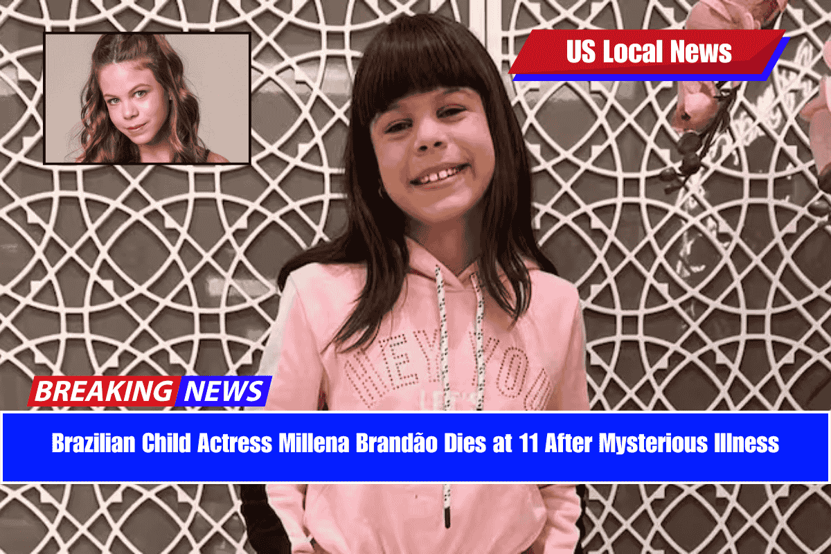 Brazilian Child Actress Millena Brandão Dies at 11 After Mysterious Illness