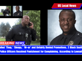 Called ‘Thug,’ ‘Sleepy,’ ‘Ni–er’ and Unfairly Denied Promotions, 2 Black Seattle Police Officers Received Punishment for Complaining, According to Lawsuit
