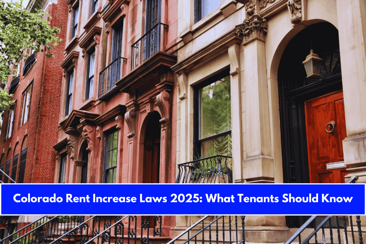 Colorado Rent Increase Laws 2025 What Tenants Should Know