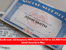 Confirmed SSI Recipients Will Receive $1,934 or $2,900 From Social Security in May