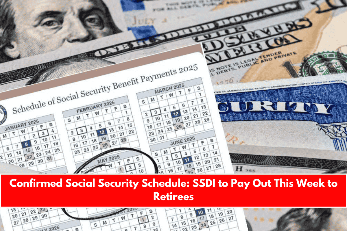 Confirmed Social Security Schedule SSDI to Pay Out This Week to Retirees