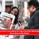 Could You Live in Louisiana During a Zombie Apocalypse Yes, According to the Study