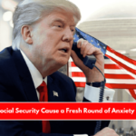Cuts to Social Security Cause a Fresh Round of Anxiety in the US