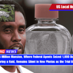 Diddy's $61.5 Million Mansion, Where Federal Agents Seized 1,000 Bottles of Baby Oil During a Raid, Remains Silent in New Photos as the Trial Begins