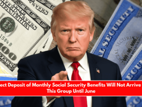 Direct Deposit of Monthly Social Security Benefits Will Not Arrive for This Group Until June