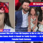Doctor's Husband Who Left 2-Year-Old Daughter to Die in a Hot Car While He Played Video Games Heads to Hawaii for Family Vacation — As He Faces a Potential Death Sentence