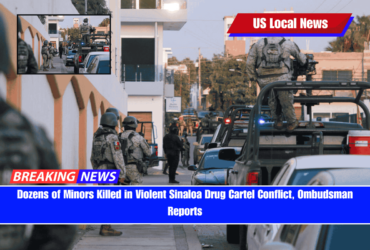 Dozens of Minors Killed in Violent Sinaloa Drug Cartel Conflict, Ombudsman Reports