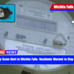 Electricity Scam Alert in Wichita Falls Residents Warned to Stay Cautious