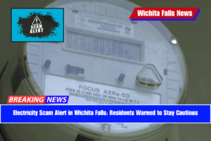 Electricity Scam Alert in Wichita Falls Residents Warned to Stay Cautious