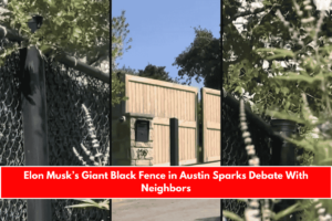 Elon Musk’s Giant Black Fence in Austin Sparks Debate With Neighbors