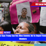 Federal Judge Says Trump Can Use Alien Enemies Act to Deport Venezuelan Gang Members